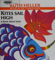 Kites sail high : a book about verbs /