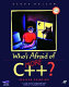 Who's afraid of more C++ /