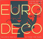 Euro deco : graphic design between the wars /