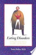 Eating disorders : a handbook for teens, families, and teachers /
