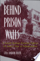 Behind prison walls : a Jewish woman freedom fighter for Israel's independence /