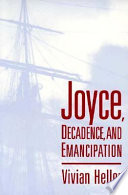 Joyce, decadence, and emancipation /