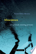 Absentees : on variously missing persons /