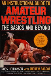 An instructional guide to amateur wrestling /