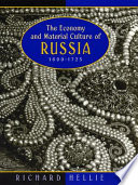 The economy and material culture of Russia, 1600-1725 /