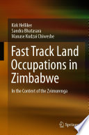 Fast Track Land Occupations in Zimbabwe : In the Context of the Zvimurenga /