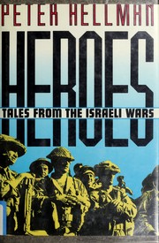 Heroes : tales from the Israeli wars /