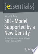 SIR - Model Supported by a New Density  : Action Document for an Adapted COVID - Management /