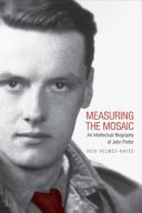 Measuring the mosaic : an intellectual biography of John Porter /