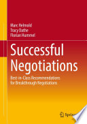 Successful Negotiations  : Best-in-Class Recommendations for Breakthrough Negotiations /