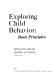 Exploring child behavior : basic principles /