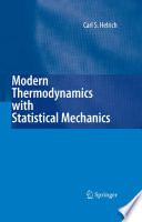 Modern thermodynamics with statistical mechanics /