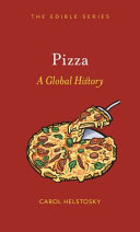 Pizza : a global history /