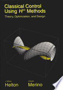 Classical control using H [infinity] methods : theory, optimization, and design /