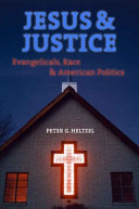 Jesus and justice : Evangelicals, race, and American politics /