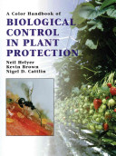 A color handbook of biological control in plant protection /
