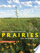 The ecology and management of prairies in the central United States /