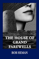 The house of grand farewells /