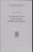 The book of Acts in the setting of Hellenistic history /