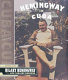 Hemingway in Cuba /