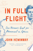 In full flight : a story of Africa and atonement /