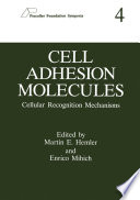 Cell Adhesion Molecules : Cellular Recognition Mechanisms /