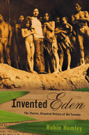 Invented Eden : the elusive, disputed history of the Tasaday /