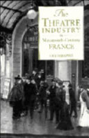 The theatre industry in nineteenth-century France /