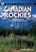 Canadian Rockies : including Banff and Jasper National Parks /