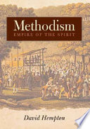 Methodism : empire of the spirit /