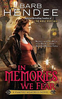 In memories we fear : a vampire memories novel /