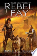 Rebel Fay : a novel of the noble dead /