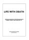 Life with death : drawings & life stories by child Holocaust survivors : [a compilation of drawings and personal histories by Holocaust survivors who were children during World War II] /
