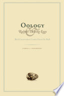 Oology and Ralph's talking eggs  : bird conservation comes out of its shell  /