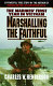 Marshalling the faithful : the Marines' first year in Vietnam /
