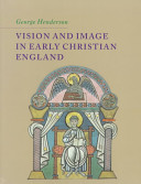 Vision and image in early Christian England /