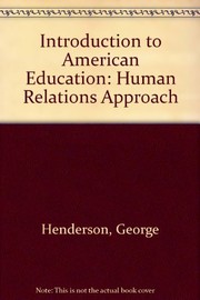 Introduction to American education : a human relations approach /