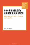 Non-university higher education : geographies of place, possibility and inequality /