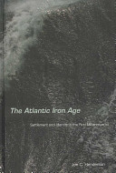 The Atlantic Iron Age : settlement and identity in the first millennium BC /