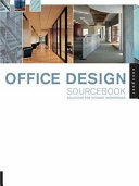 Office design sourcebook : solutions for dynamic workspaces /