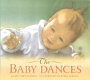 The baby dances /