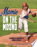 Mamie on the mound : a woman in baseball's Negro leagues /