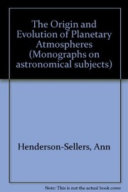 The origin and evolution of planetary atmospheres /