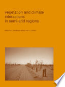 Vegetation and climate interactions in semi-arid regions /