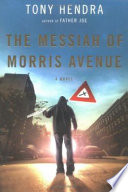 The messiah of Morris Avenue : a novel /