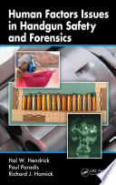 Human factors issues in handgun safety and forensics /