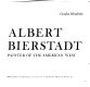 Albert Bierstadt: painter of the American West.