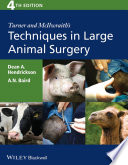 Turner and McIlwraith's techniques in large animal surgery.