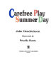 Carefree play summer day /