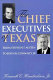 The chief executives of Texas : from Stephen F. Austin to John B. Connally, Jr. /